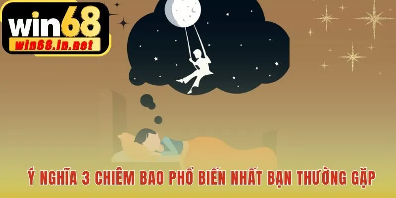 Giải mã giấc mơ phổ biến giúp bạn hiểu rõ thông điệp tiềm thức