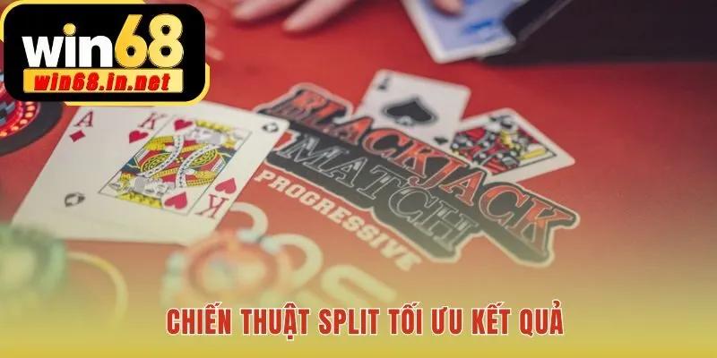 Chiến thuật Split Blackjack Âu tuân theo logic toán học