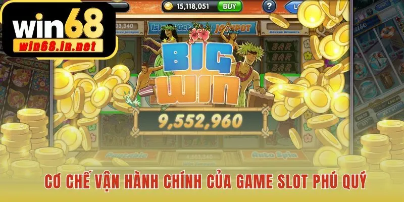Cơ chế game Phú Quý Jackpot hé lộ quy tắc thắng thua